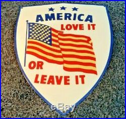 Vintage American Porcelain USA Flag Love It Leave It Service Gas Service Sign